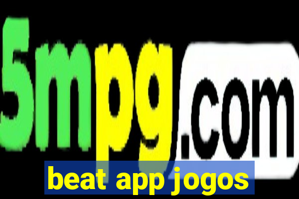 beat app jogos